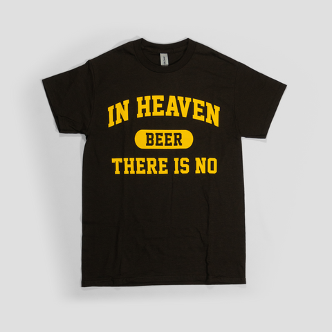 No Beer In Heaven SS T-Shirt